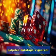 palpites botafogo x guarani